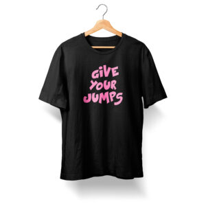 Camiseta Give Your Jumps Preta